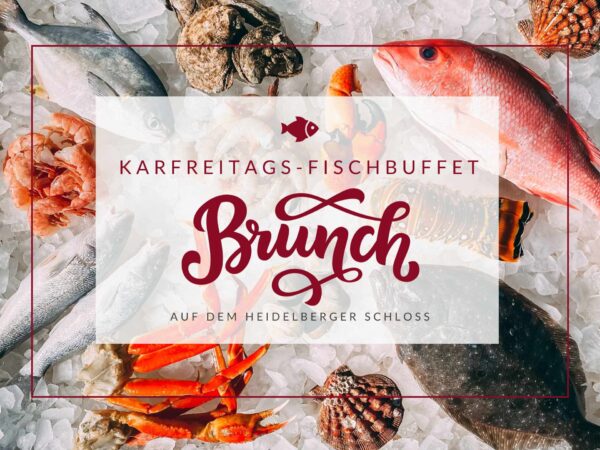 Grafik Karfreitags-Fisch-Buffet Heidelberger Schloss